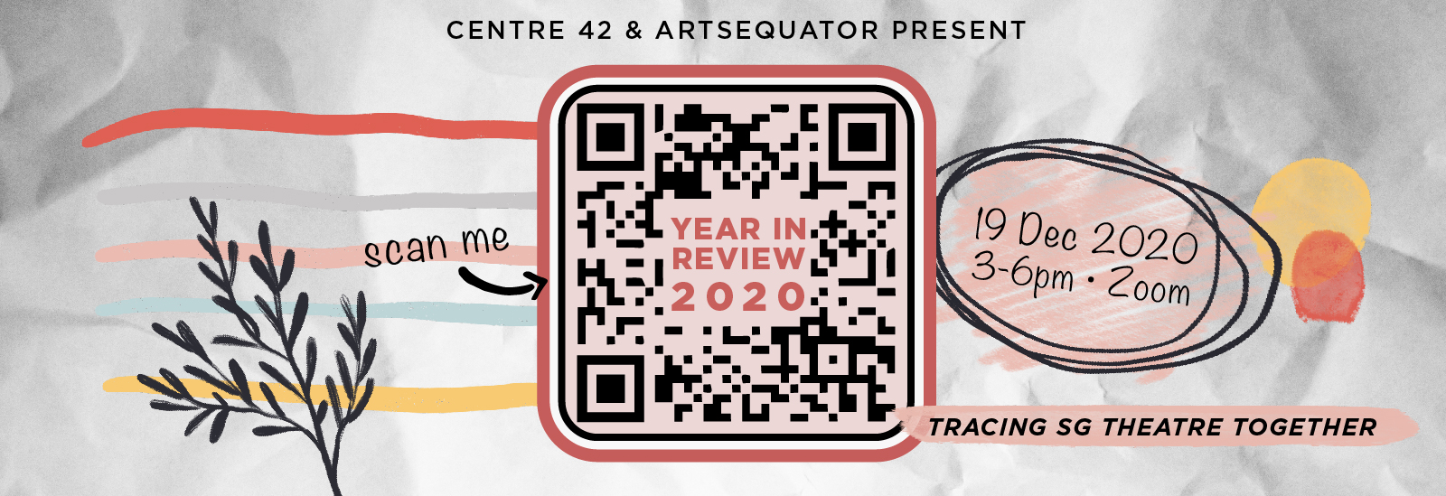 A banner with a paper textured background, of "Year in Review 2020", with the title enclosed within a QR code in the center. On the left, lies an array of colours and an illustration of a leaf, and on the right lies the date and time of the event.